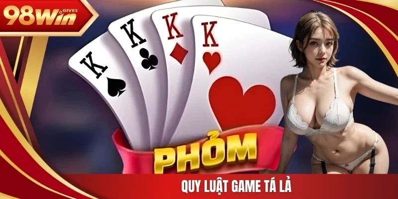 Quy luật game tá lả